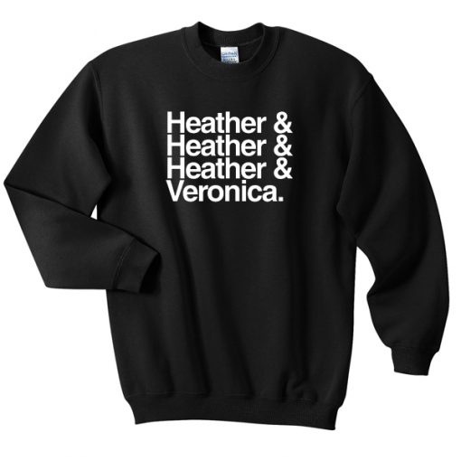 Heather & Veronica sweatshirt