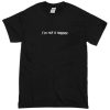 I'm not a rapper T-Shirt