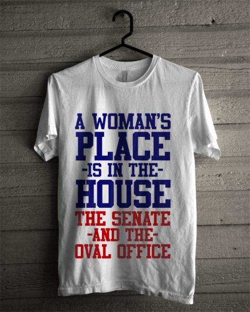 A woman places is in the house T-shirt