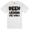 Been Around the world T-shirt