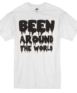 Been Around the world T-shirt