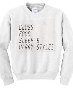 Blogs food sleep and harry styles sweatshirt