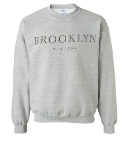 Brooklyn new york sweatshirt