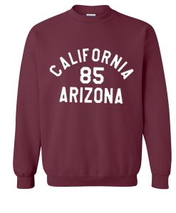 California 85 Arizona Sweatshirt