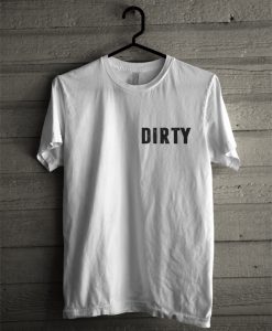 Dirty T-shirt