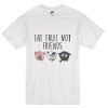 Eat fruit not friends T-shirt