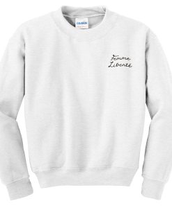 Femme Liberte Sweatshirt