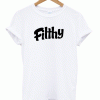 Filthy-T-Shirt