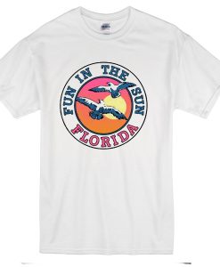 Fun in the sun florida T-shirt