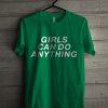 Girls can do AnyThing T-shirt