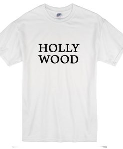 Holly Wood T-shirt
