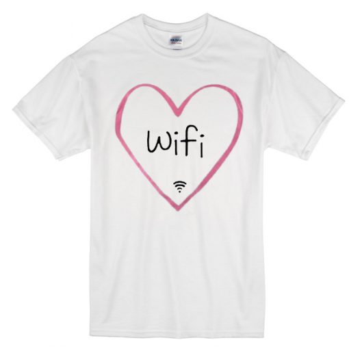 Love Wifi T-shirt