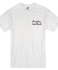 Paradise cove beach T-shirt