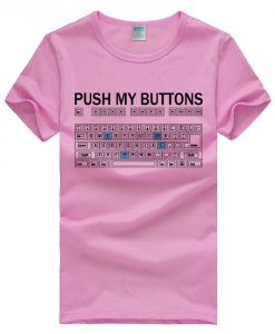 Push my buttons T-shirt