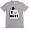Ru mine T-shirt