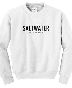 Salt water Sweatshirt