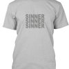 Sinner sinner sinner T-shirt