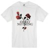 Sweet nothing rose T-shirt