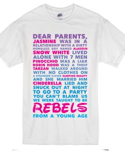 TAUGHT TO BE REBELS T-SHIRT