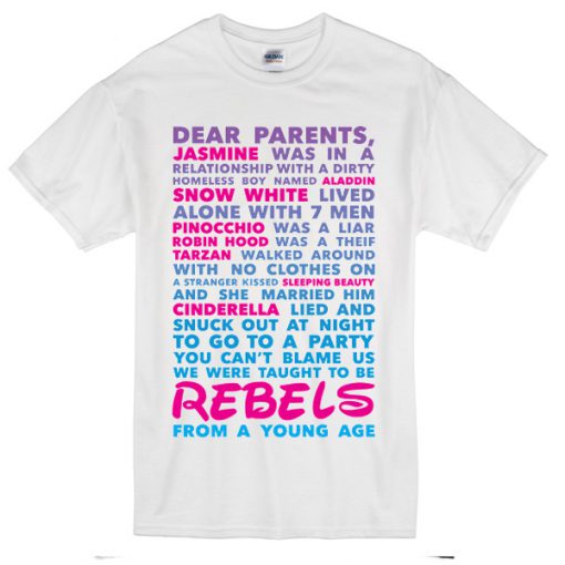 TAUGHT TO BE REBELS T-SHIRT