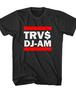 TRVS DJ AM T-Shirt