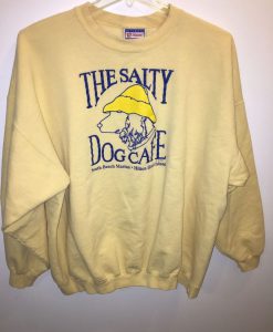 salty dog cafe sweatshirt