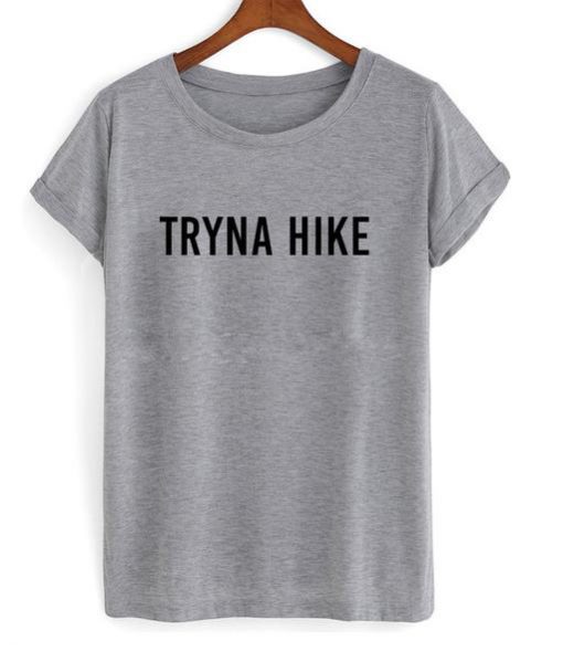 Tryna hike grey T-shirt