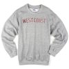 West coast Sweatshirt