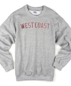 West coast Sweatshirt