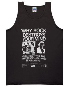 Why rock destroys your mind Tanktop