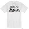 Written and Directed By Quentin Tarantino T-Shirt