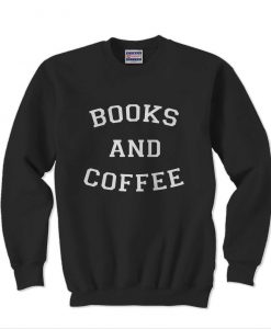 books and coffee Sweatshirt