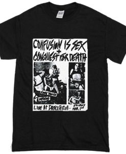 confusion is sex conquest for death t-shirt