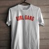 girl gang T-shirt