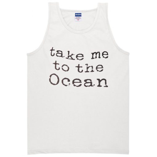 take me to the ocean Tanktop