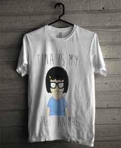 tina is my spirit animal T-Shirt