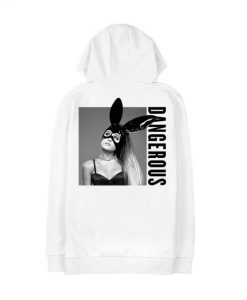 Dangerous woman back Hoodie