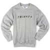 Friend grey Sweatshirt