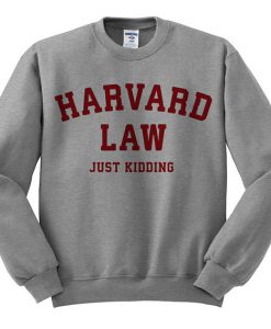 Harvard law JK Sweatshirt