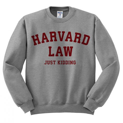 Harvard law JK Sweatshirt