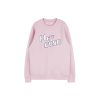 He's gone pink sweatshirt