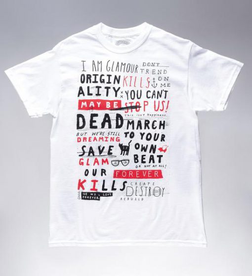 I am glamour kills T-shirt