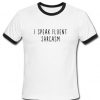 I speak fluent sarcasm ringer Tshirt