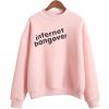 Internet Hangover Sweatshirt