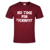 No time for fuckboyz Unisex T-shirt