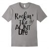 Rockin the Aunt Life T-shirt