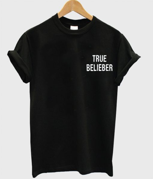 True belieber T-shirt