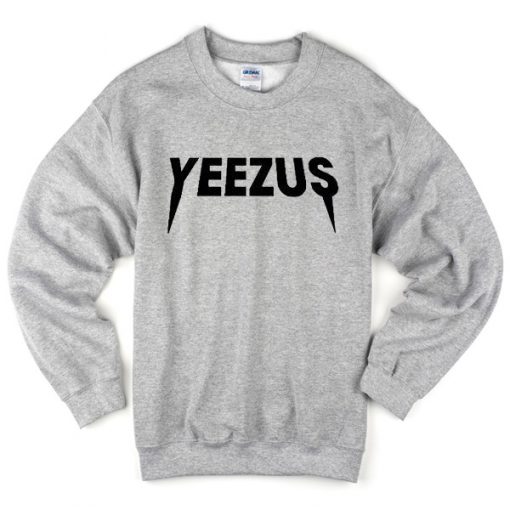 Yeezus grey sweatshirt