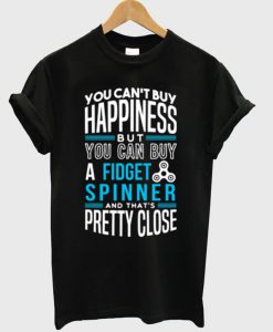 You can't buy happiness T-shirt