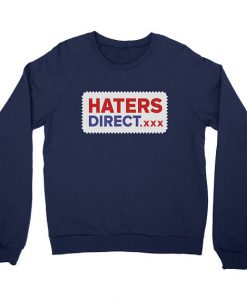 haters direct xxx sweatshirt